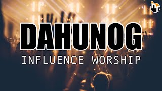 DAHUNOG  INFLUENCE WORSHIP Official Lyric Video [upl. by Yoshiko]