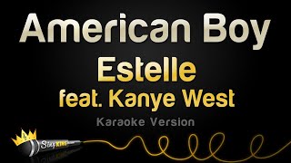 Estelle ft Kanye West  American Boy Karaoke Version [upl. by Kenlee]