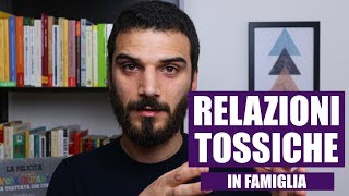 Relazioni tossiche in famiglia cosa fare [upl. by Anelrahc]