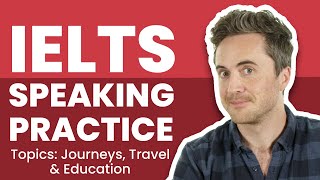 IELTS Live Speaking Practice Session  Transport Journeys amp Education [upl. by Ultima]