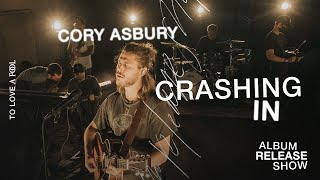 Crashing In Spontaneous Live  Cory Asbury  To Love A Fool [upl. by Libbi319]