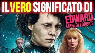 Edward Mani di Forbice  Recensione e spiegazione del significato del film [upl. by Harraf]