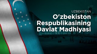 National Anthem of Uzbekistan  Ozbekiston Respublikasining Davlat Madhiyasi [upl. by Gader]