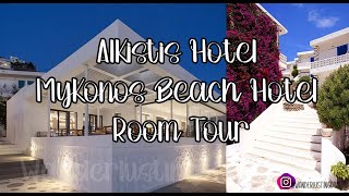 Alkistis Hotel Mykonos Beach Hotel Room Tour [upl. by Hsemin203]