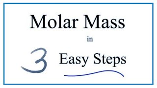 How to Calculate Molar Mass Molecular Weight [upl. by Squires]