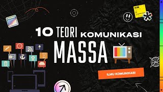 10 TEORITEORI KOMUNIKASI MASSA [upl. by Rabbaj922]