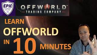 Offworld Trading Company  10 minute Beginners Guide [upl. by Draude716]