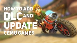 How to Add DLC and Update Cemu Games [upl. by Wehner141]