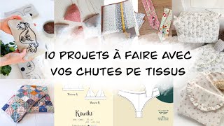 10 projets à faire avec vos chutes de tissus  Patrons Gratuits et Tuto ✂️ [upl. by Repinuj]