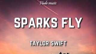 Taylor Swift  Sparks Fly Lyrics [upl. by Makell]