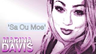 Marina Davis  Sa Ou Moe [upl. by Lounge]