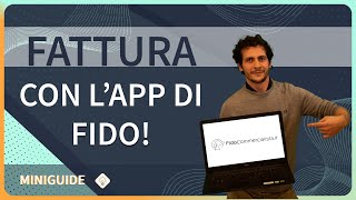 Come fare una FATTURA con lapp di FidoCommercialista [upl. by Kenway95]