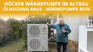 Höcker Wärmepumpe im Altbau  Ölheizung raus  Wärmepumpe rein  Höcker Wärmepumpen [upl. by Allemahs]