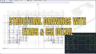 Generate Structural drawings and detailing in Etabs and CSI detail [upl. by Walden]