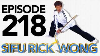 Whistlekick Martial Arts Radio Podcast 218 Rick Wong [upl. by Drain]