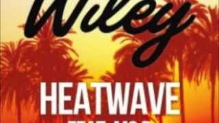 Wiley  Heatwave feat MsD Official [upl. by Bergstein]