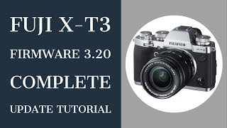 Fuji XT3 Firmware update version 321 install tutorial [upl. by Aihsia35]