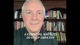 9 Essential Ways to Develop Empathy [upl. by Assiralc114]