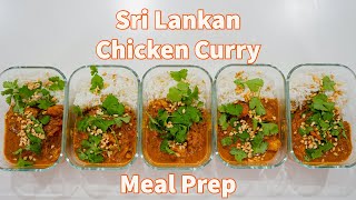 Sri Lankan Chicken Curry Recipe  Meal Prep Episode 17 [upl. by Attelrac361]