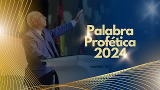 Palabra Profética 2024 [upl. by Richardson]