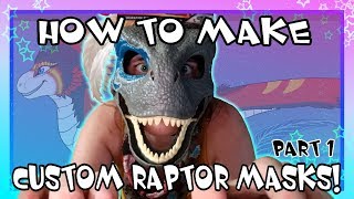 HOW TO MAKE Custom Raptor Masks PART ONE [upl. by Yelrah]