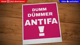 ▶Dumm dümmerAntifa  Der AntifaMegahit◀ [upl. by Yesima]