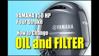 How to Change Oil and Oil Filter on a Yamaha 150 hp Four Stroke Outboard by DIYeasycrafts [upl. by Dnumsed]