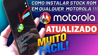 COMO INSTALAR STOCK ROM EM QUALQUER MOTOROLA  ATUALIZADO [upl. by Weingartner]