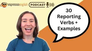 30 Reporting Verbs  Examples [upl. by Jahdal]