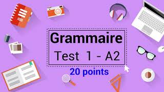 Grammaire Française A2 Test 1  20 points [upl. by Omocaig]