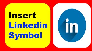 How To Insert Linkedin Symbol In Word Microsoft [upl. by Wrench]