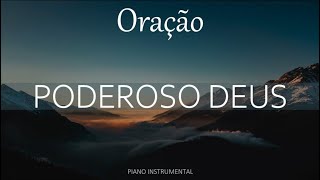 Poderoso Deus  Pr Antônio Cirilo  Instrumental  PianoPad  Oração  Devocional  Palavra [upl. by Raamaj]