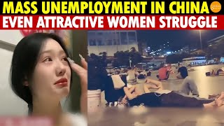 “I Can’t Hold On What Should I Do” Mass Unemployment in China Even Attractive Women Struggle [upl. by Nylhtac]