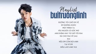 Yêu Người Có Ước Mơ Đường Tôi Chở Em Về  Playlist buitruonglinh hay nhất  Buitruonglinh 2023 [upl. by Eiramrebma95]