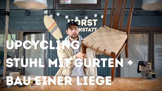 DIY STUHL UND LIEGE MIT GURTEN  HORST DIY [upl. by Sivehc]