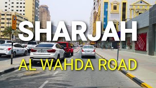 SHARJAH  AL Wahda Road [upl. by Deuno]