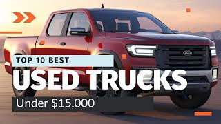 Top 10 Best Used Pickup Trucks Under 15000 in 2024 Ultimate Buyers Guide [upl. by Bubalo]