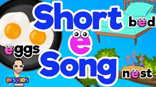 SHORT E SONG 🎶 Phonics Song  Vowel Letter E  How To Pronounce [upl. by Ananna953]