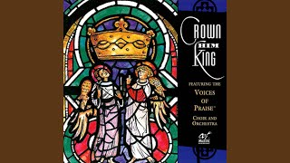 Crown Him King of Kings [upl. by Bueschel]