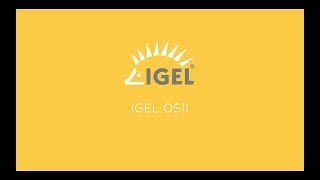 IGEL OS11 [upl. by Pegg]