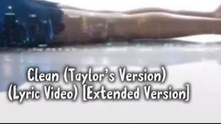 Clean Taylor’s Version Lyrics Extended Version [upl. by Batsheva]