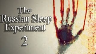 quotThe Russian Sleep Experiment 2quot Creepypasta [upl. by Tesler]