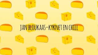 Jan Bloukaas  Kyknet en Chill [upl. by Lipfert422]