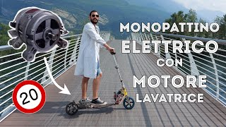 Monopattino Elettrico Con Motore di Lavatrice Riciclato da 600W Raggiunge i 20kmh  Fai Da Te [upl. by Denna]