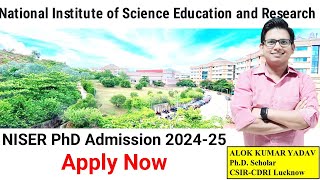 NISER PhD Admission 20242025 Stipend Rs37000 pm  Complete Details [upl. by Ecydnac]