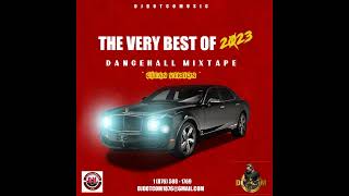 DJ DOTCOM PRESENTS THE VERY BEST OF 2023 DANCEHALL MIXTAPE CLEAN® [upl. by Sioux263]