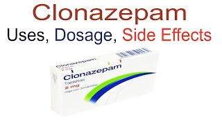 Clonazepam Uses Dosage and Side Effects [upl. by Horter]