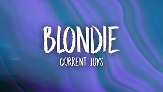 Current Joys  Blondie Lyrics [upl. by Lula]