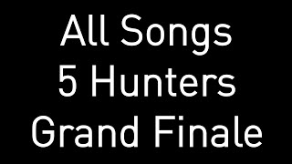 All Songs Used in The 5 Hunters Grand Finale Manhunt [upl. by Malet]