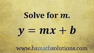 Solving a Literal Equation ymxb Example [upl. by Reitrac]